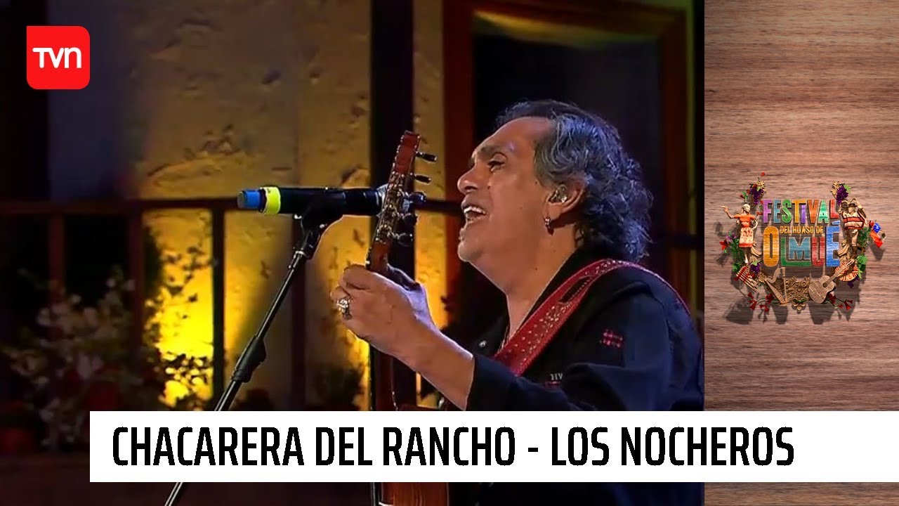 Chacarera del rancho - Los nocheros | Olmué 2020