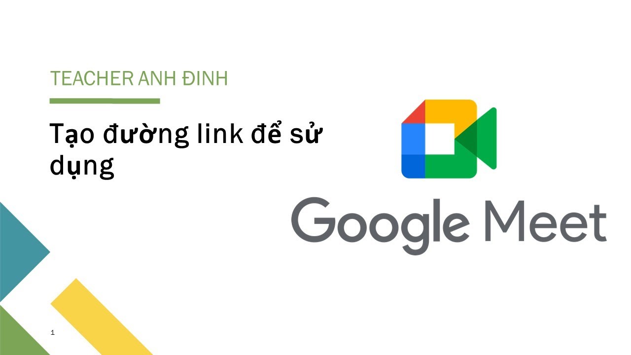 Hướng dẫn tạo nhanh và quản lý link Google Meet để dạy trực tuyến