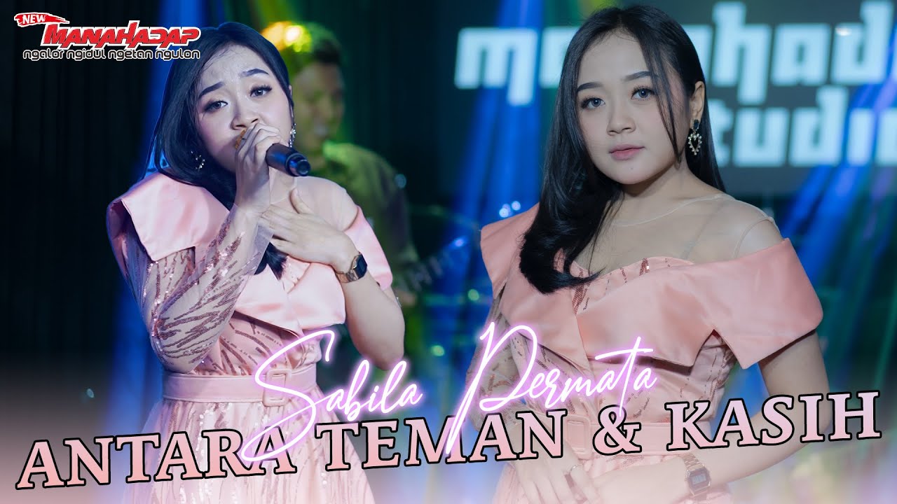 ANTARA TEMAN & KASIH - SABILA PERMATA  - MANAHADAP STUDIO (Cover)