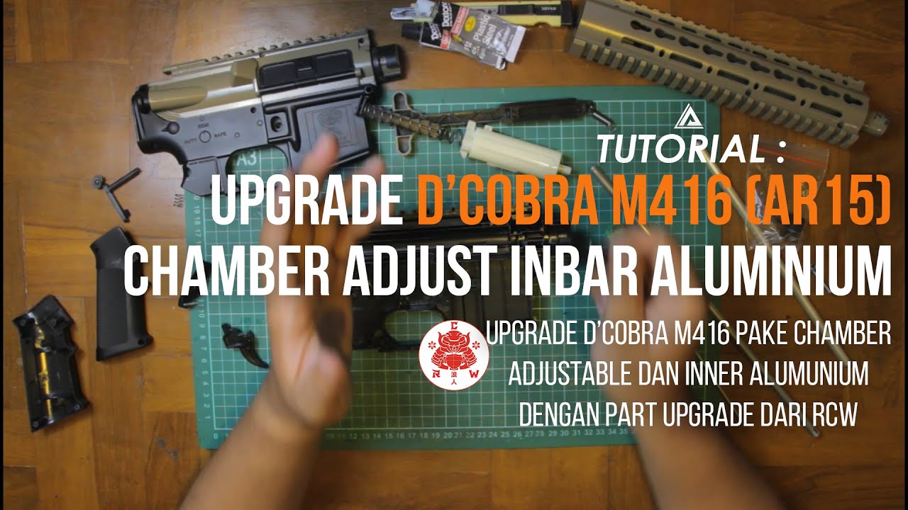 Upgrade D'Cobra M416 Chamber Adjust Inner Alumunium dari RCW | Indonesia
