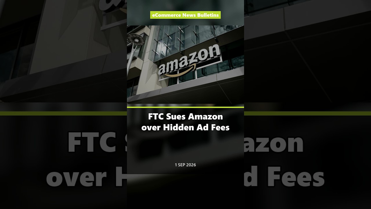 FTC sues Amazon over hidden ad fees | eCommerce News 1 SEP 2026 #Shorts