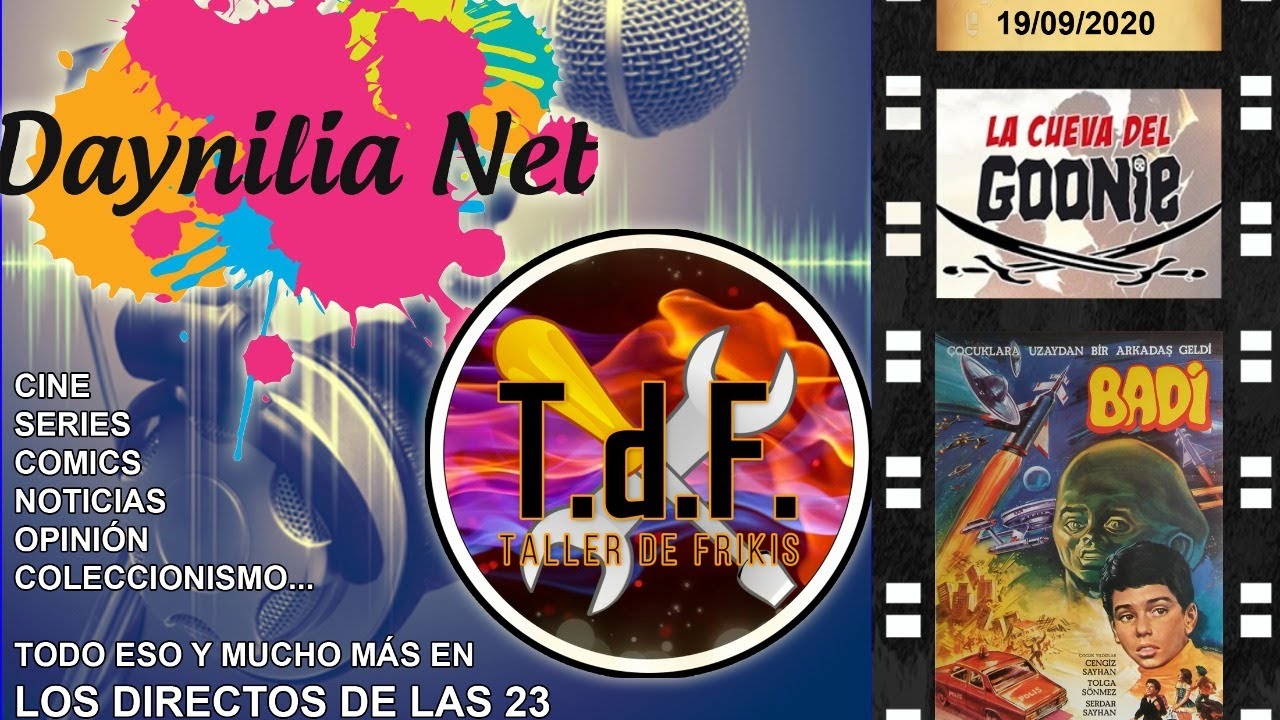 19/09/2020 - Los directos de las 23 con DAYNILIA NET y LA CUEVA DEL GOONIE &iexcl;&iexcl;Y BADI!!