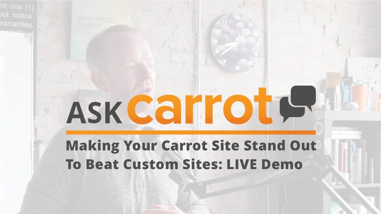 Making Your Carrot Site Stand Out To Beat Custom Websites - LIVE Website Buildouts