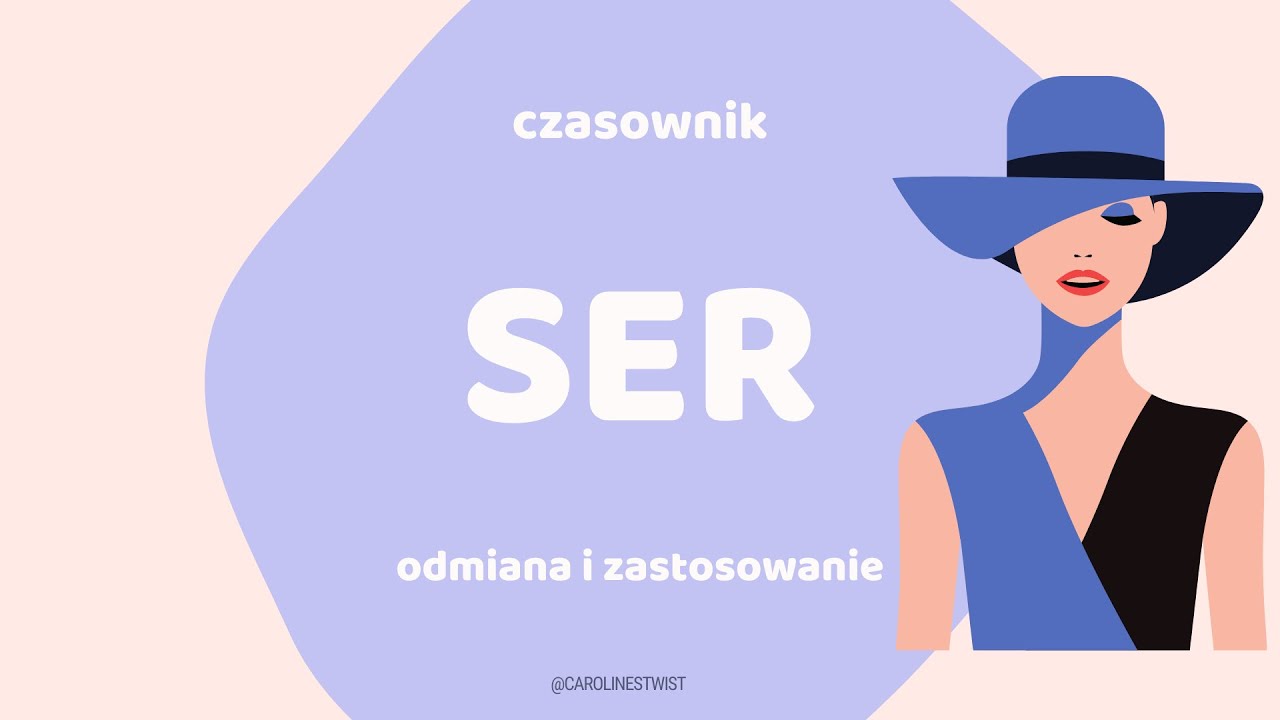 Czasownik SER w języku hiszpańskim- odmiana i zastosowanie