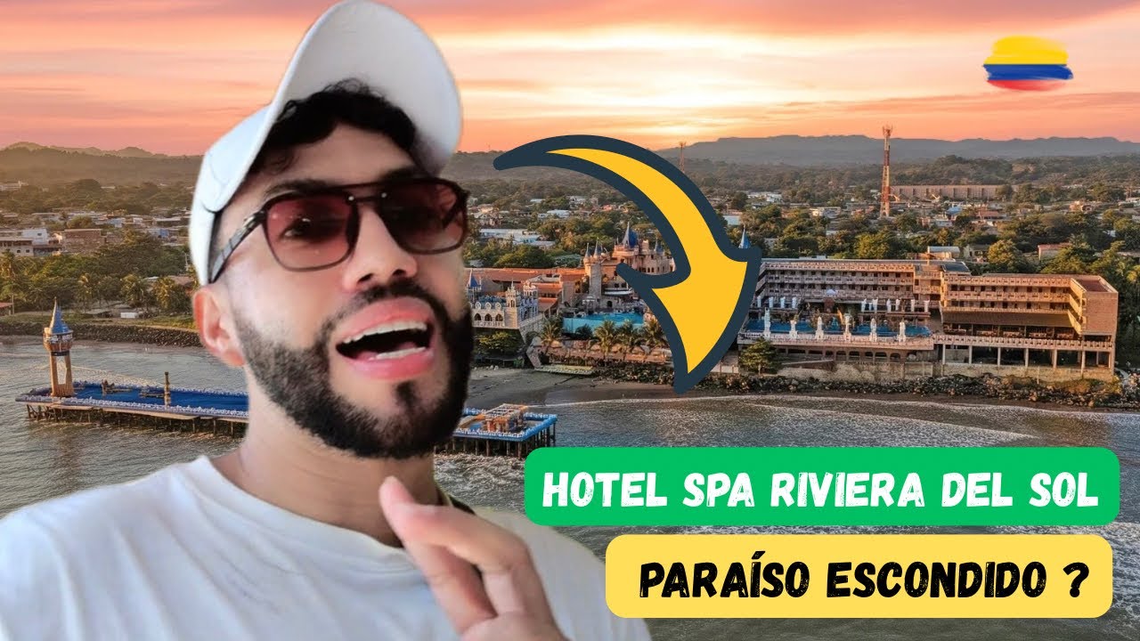 ✅ HOTEL SPA RIVIERA DEL SOL el PARAÍSO ESCONDIDO de COLOMBIA 🇨🇴 