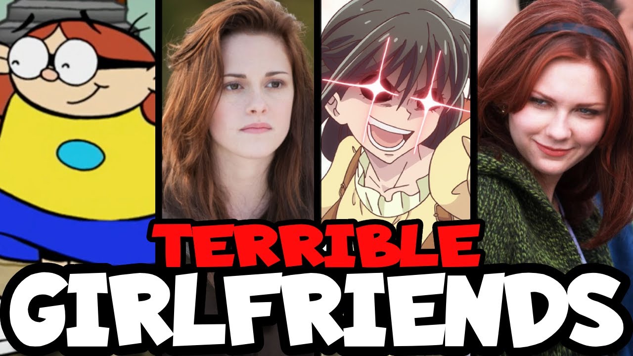 Characters that were TERRIBLE GIRLFRIENDS (Part 1)