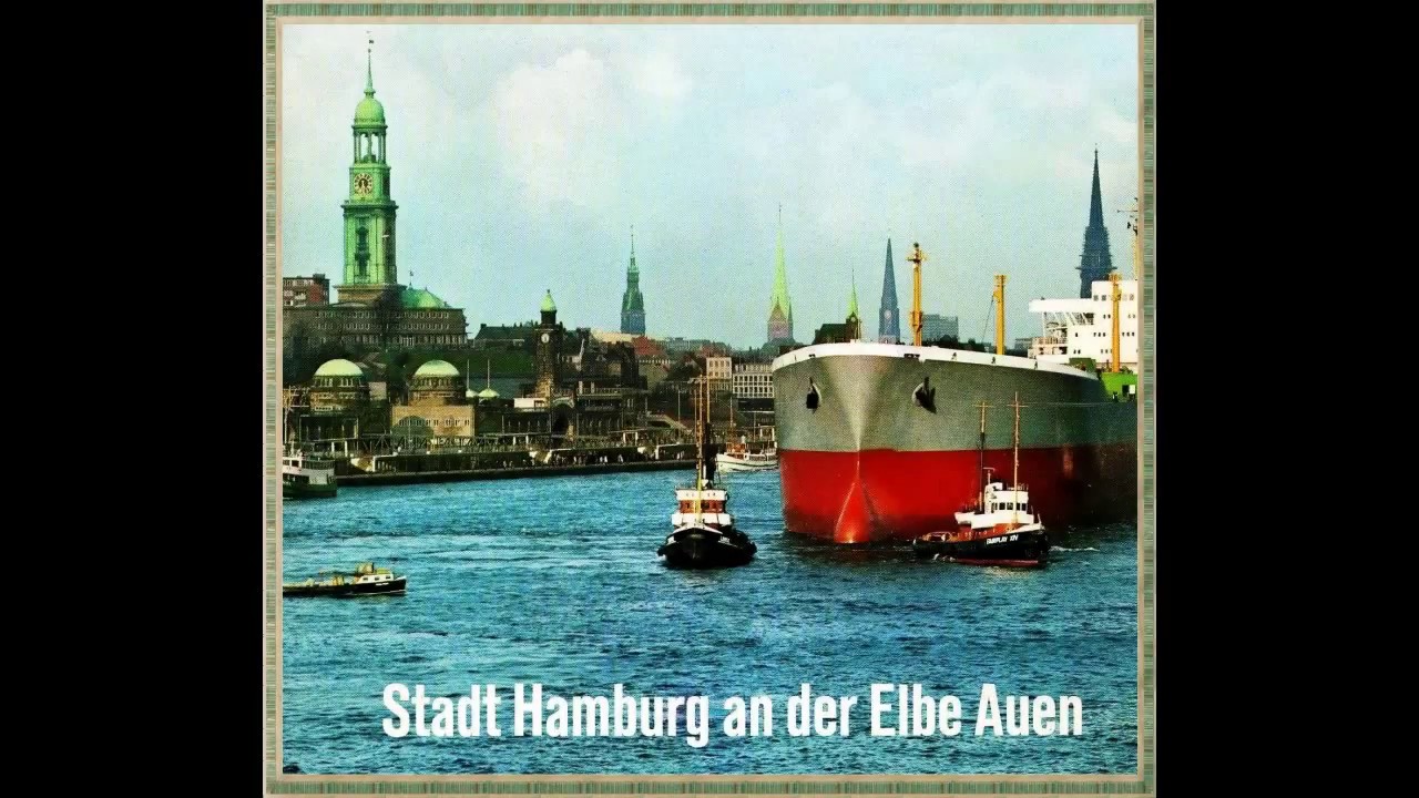Stadt Hamburg an der Elbe Auen mit Text (with Lyrics)