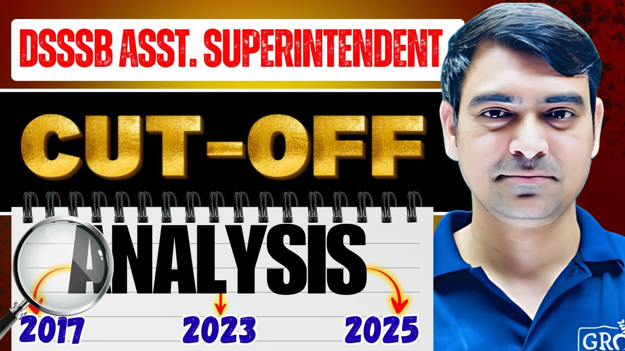 DSSSB 2025 | Assistant Superintendent | Expected Cut-Off Analysis | Sombir Sir