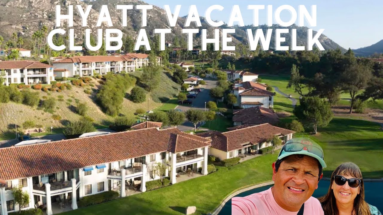 THE WELK RESORT/HYATT VACATION CLUB SAN DIEGO - Full Tour and What to Expect