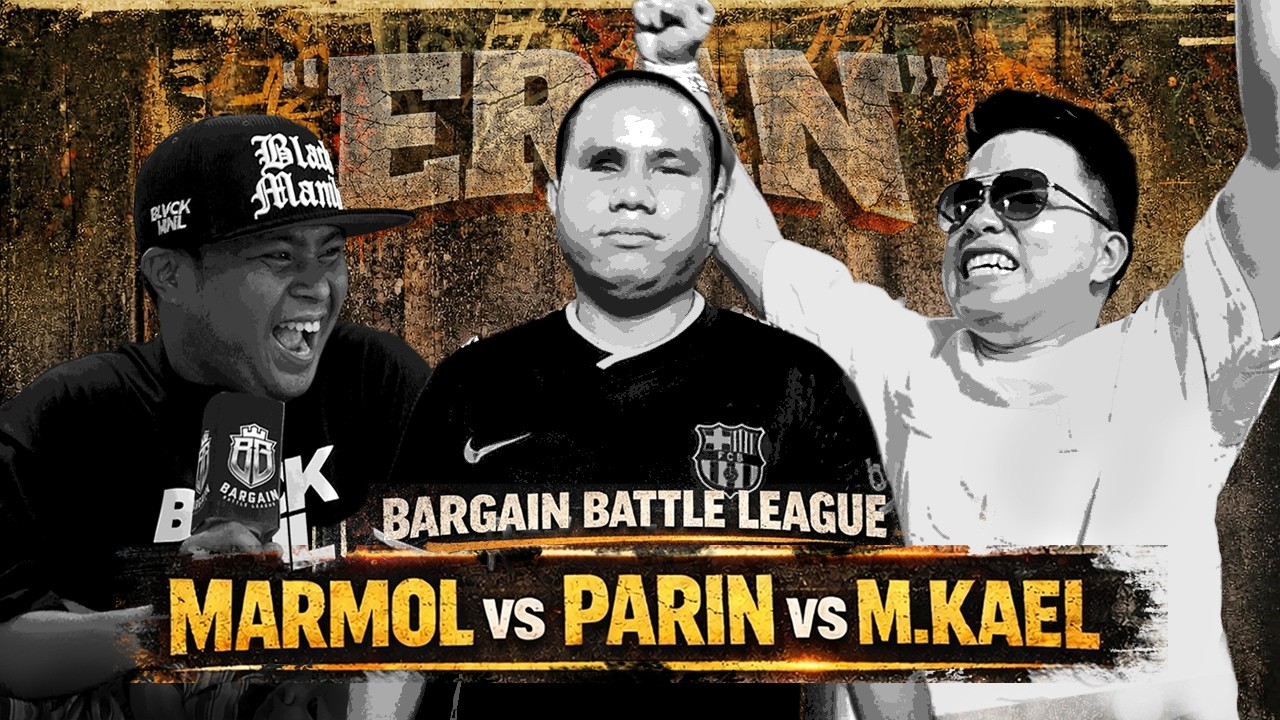 BARGAIN - MARMOL vs PARIN vs M.KAEL  | (3 Way Battle)