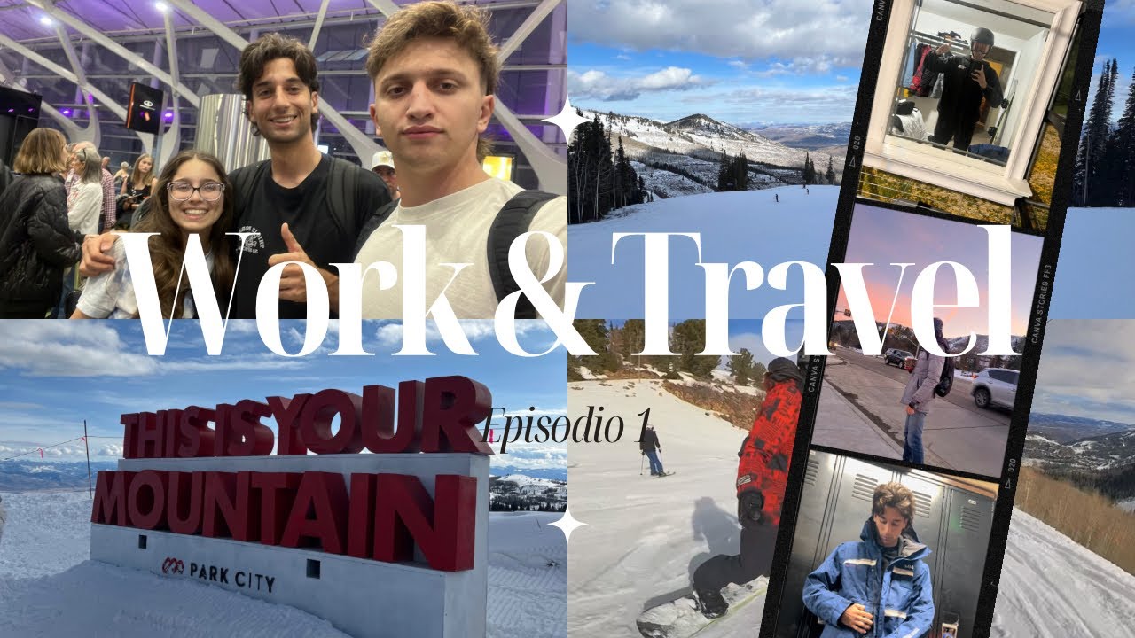 ¡Me voy de Work and Travel a Park City! | Episodio 1