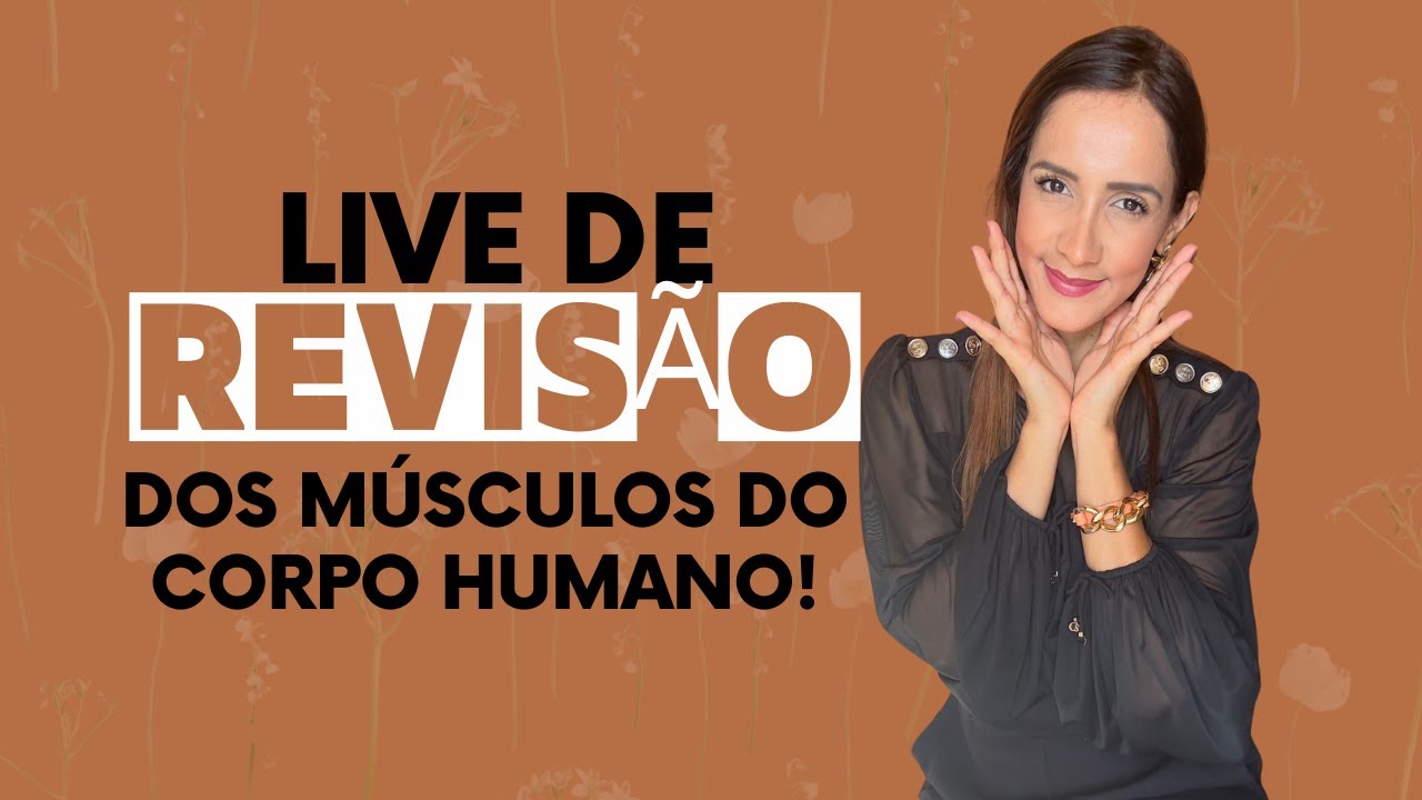 Live de revisão, músculos do corpo humano!