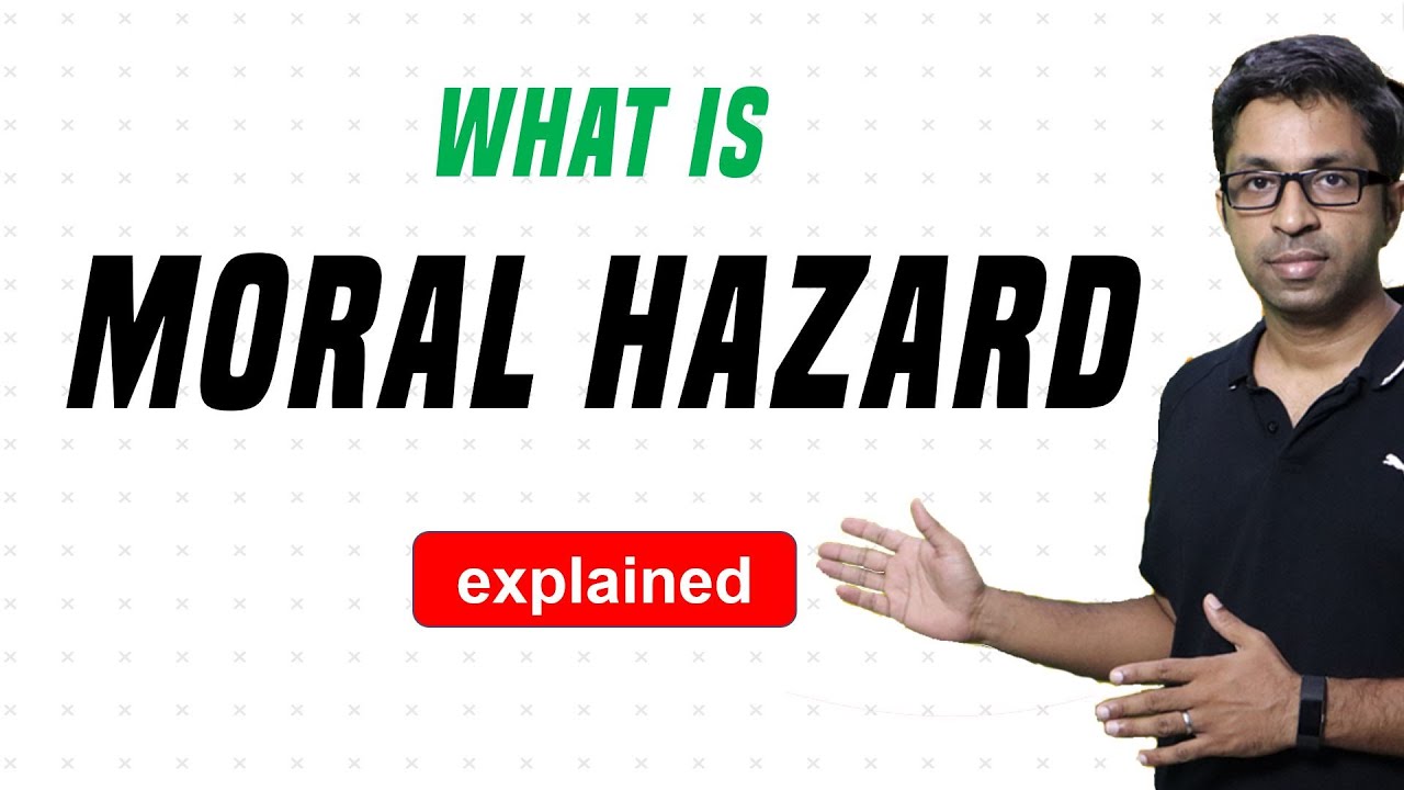 What is Moral Hazard? [Explained]