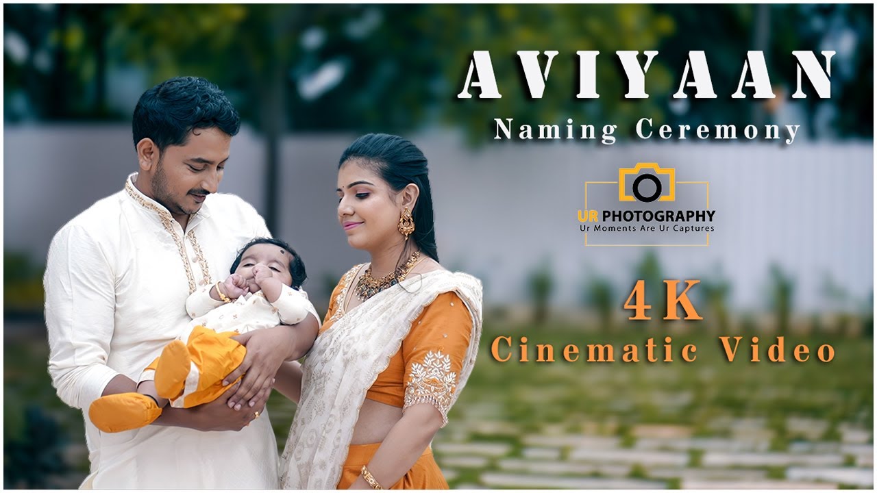 Aviyaan Naming Ceremony || Cinematic Video || 4K || UR Photography