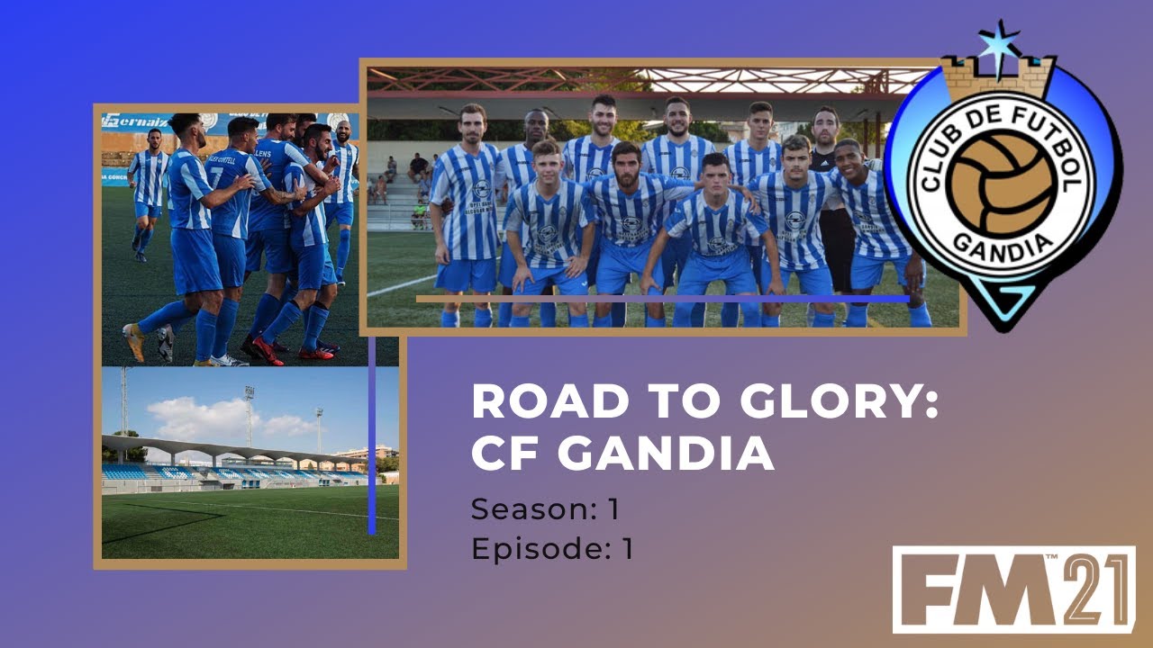CF Gandia | FM21 | RTG | Episode 1