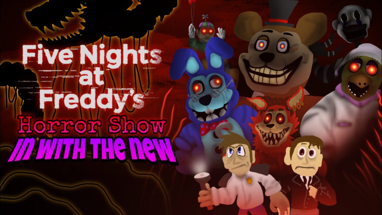 [FNAF plush official film] five nights at Freddy’s horror show: in with the new