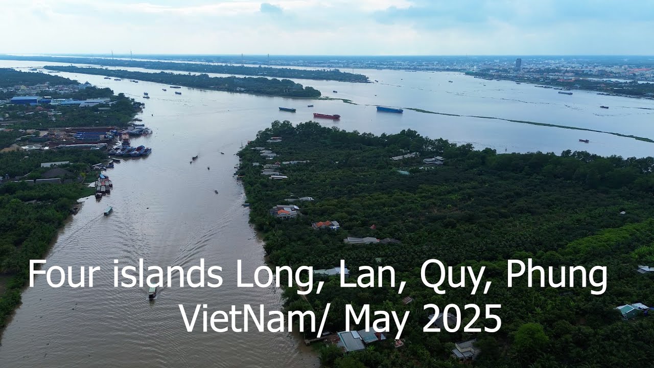 Bến Tre - Xứ  Dừa/ Ben Tre - Coconut Land/ VietNam May 2025
