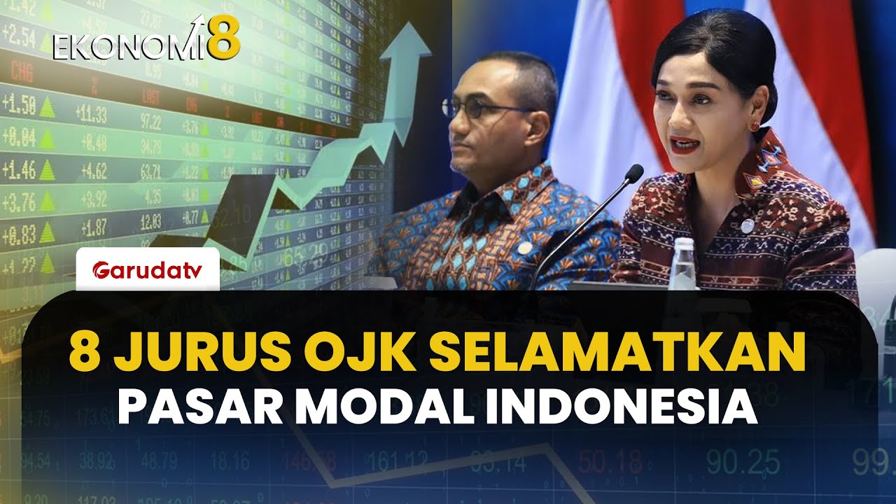 OJK Siapkan 8 Jurus Reformasi Pasar Modal, Aturan Free Float Naik Jadi 15%! | EKONOMI 8