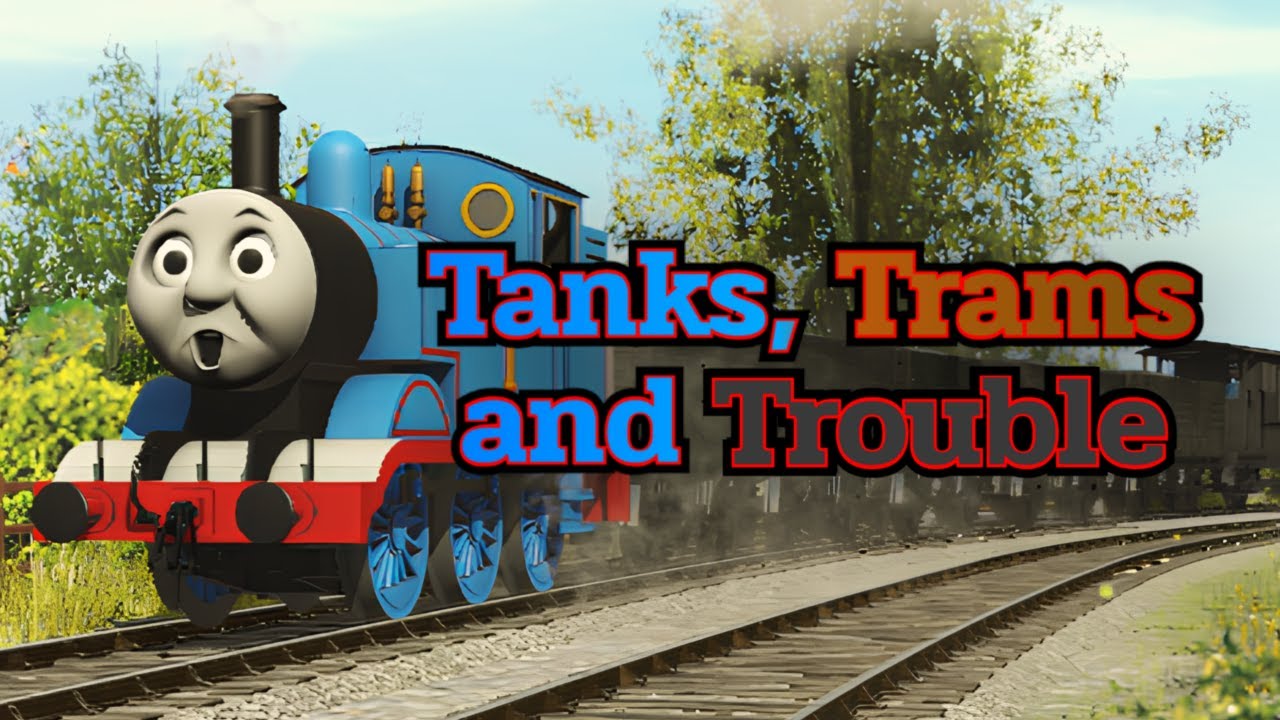 Tanks, Trams and Trouble