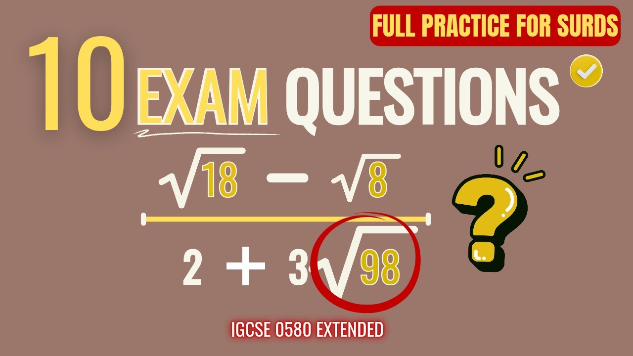 10 Exam Questions on Surds (Full Practice Session) | IGCSE Maths 0580 Extended