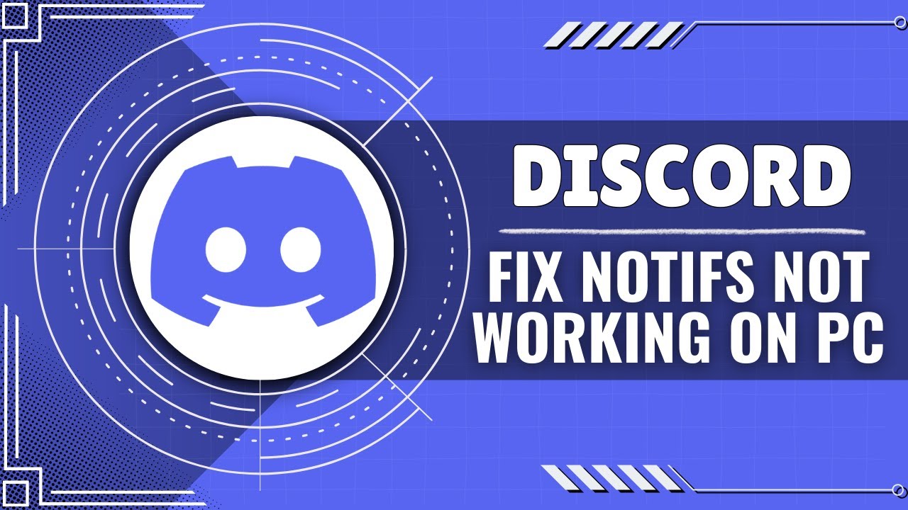 How To Fix Discord Notifications Not Working PC (Quick Guide)