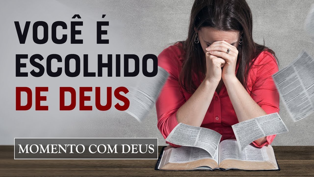 NÃO DESANIME! VOCÊ É ESCOLHIDO DE DEUS - #126 Momento com Deus