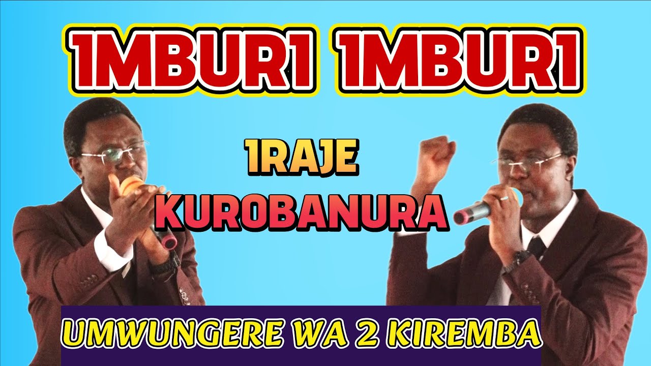 UMWUNGERE WA 2  W'I KIREMBA AVUZE AMAJAMBO AKOMEYE//IMANA IRAJE KUROBANURA ABINYEGEJE MWISHENGERO