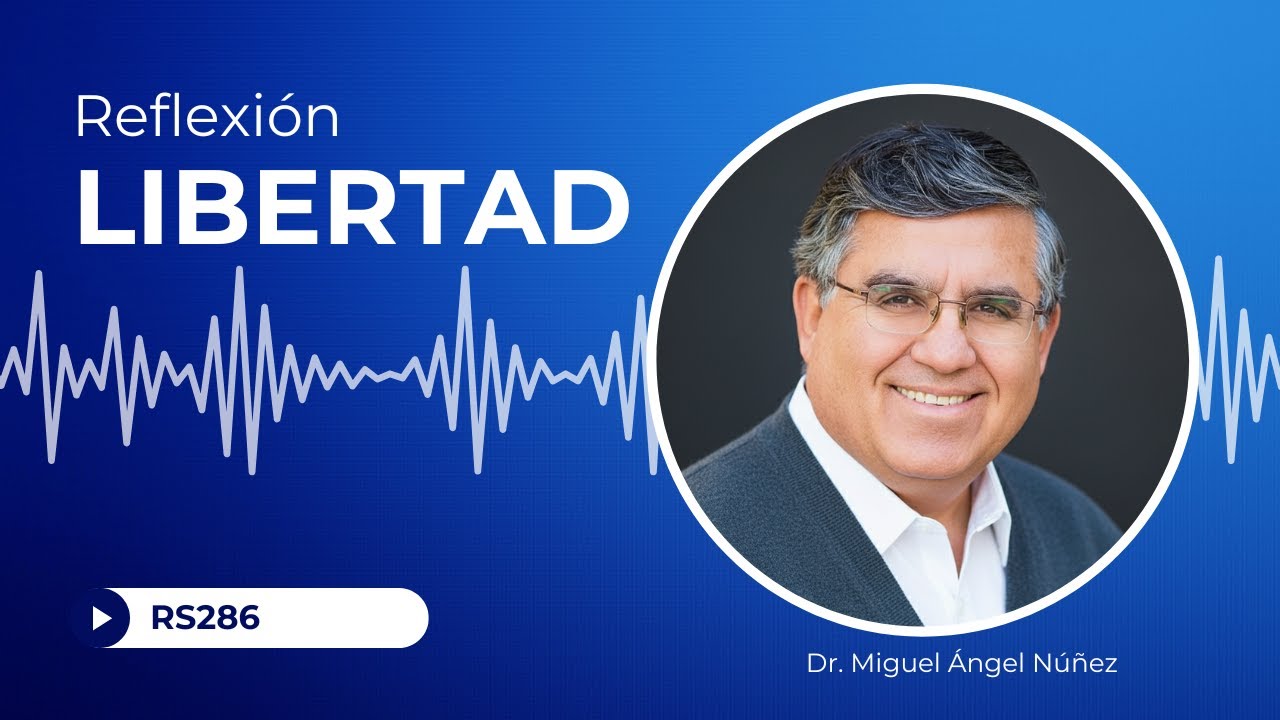 Reflexión semanal | Libertad | RS286
