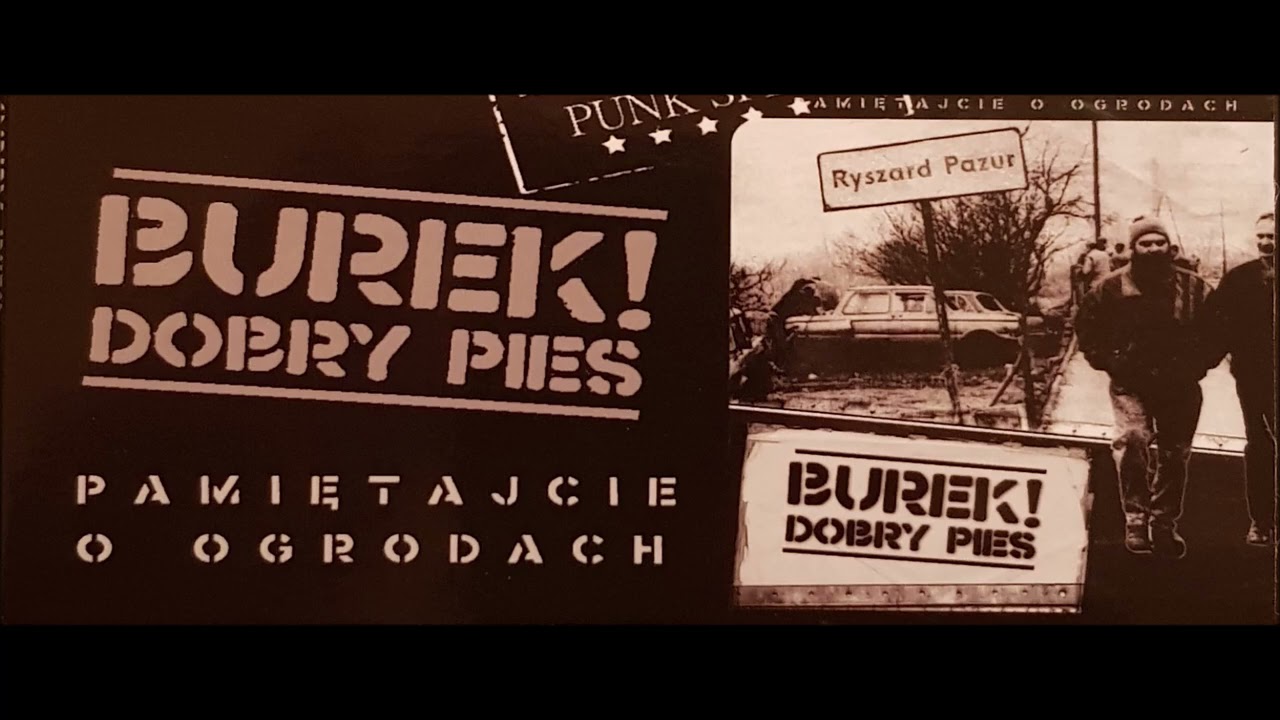 Burek! Dobry Pies - Pamiętajcie o Ogrodach [Split] 2013