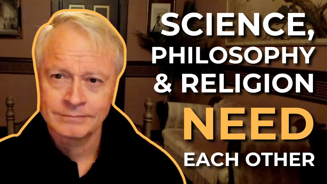 Science, Philosophy, & Religion Are Each Indispensable Approaches to Truth by Steve McIntosh