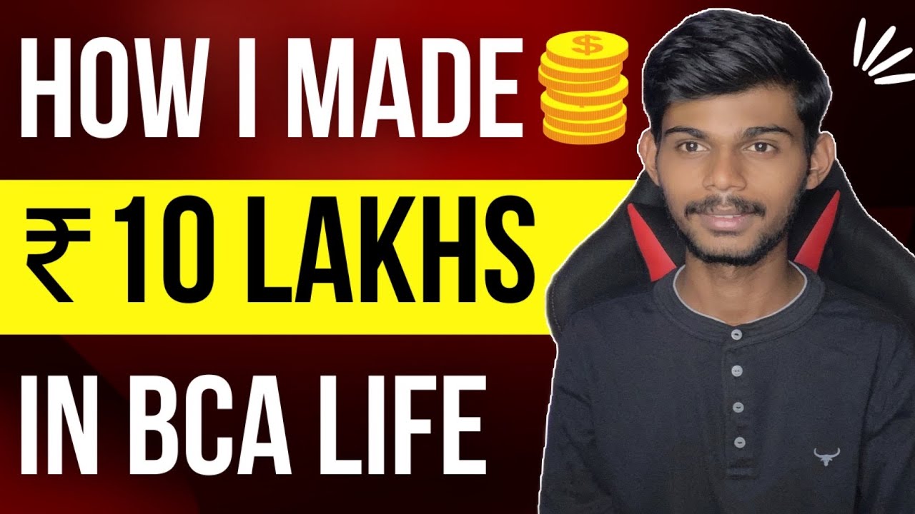 How I Made 10 Lakhs In My BCA Degree Life | Sharing My Real Story