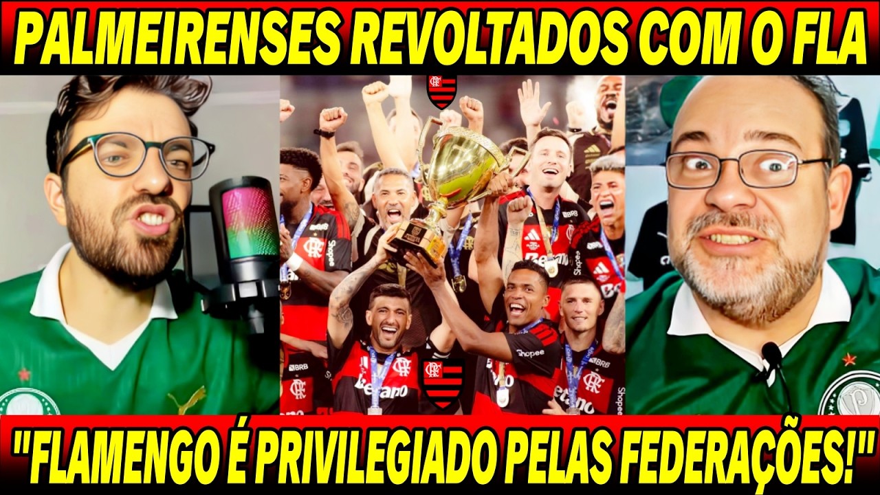 😱PALMEIRENSES INDIGNADOS COM O VALOR DO PRÊMIO DO FLAMENGO EM RELAÇÃO AO PALMEIRAS ! 😡