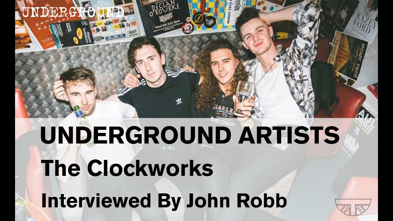 【INTERVIEW】The Clockworks &bull; Underground Artists