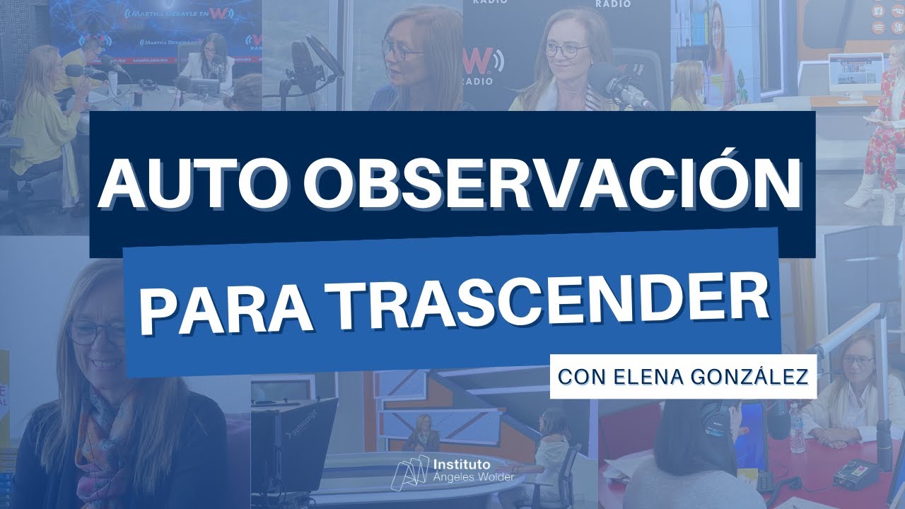 ¿Cómo te observas a ti mismo/a? - Con Meg MA Elena González