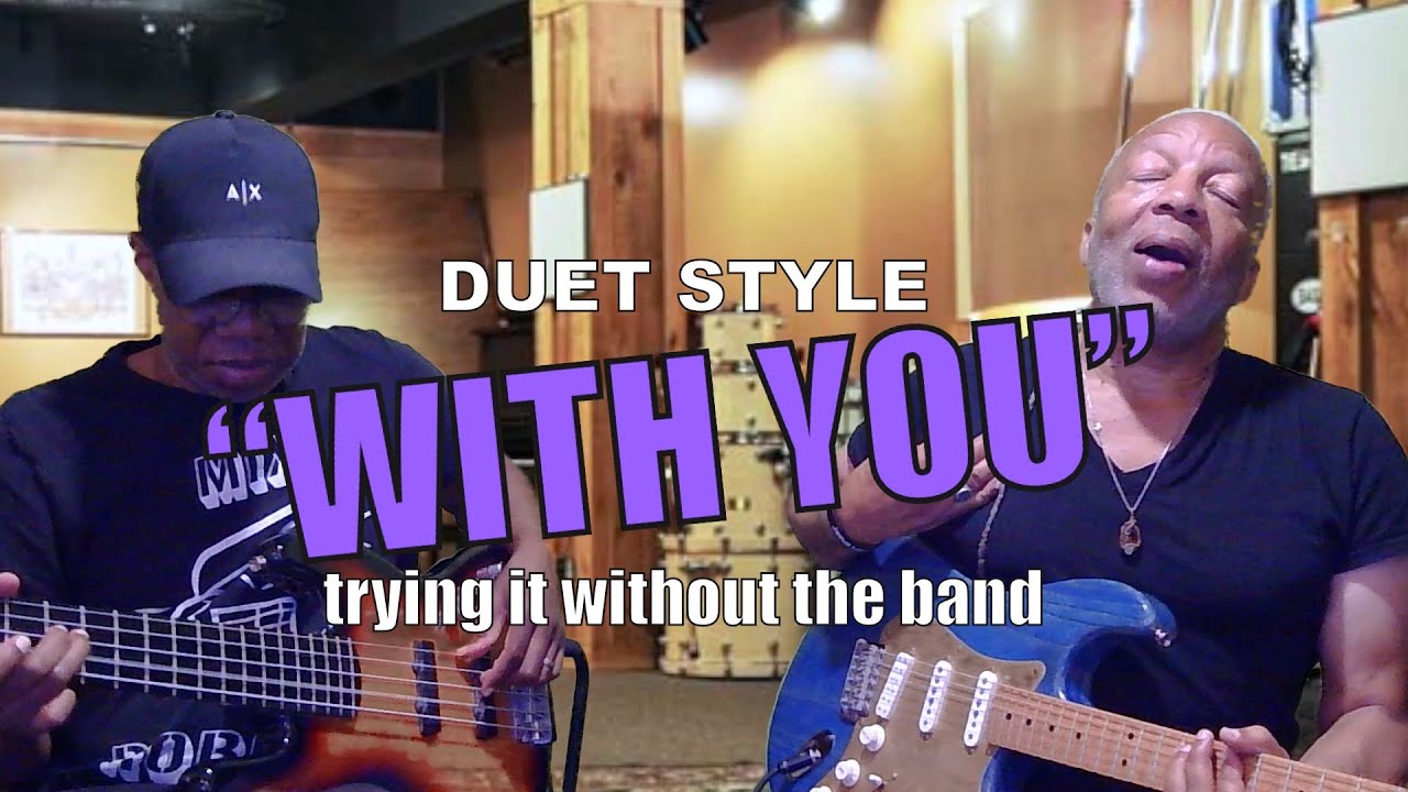 “With You” without the band #duet 