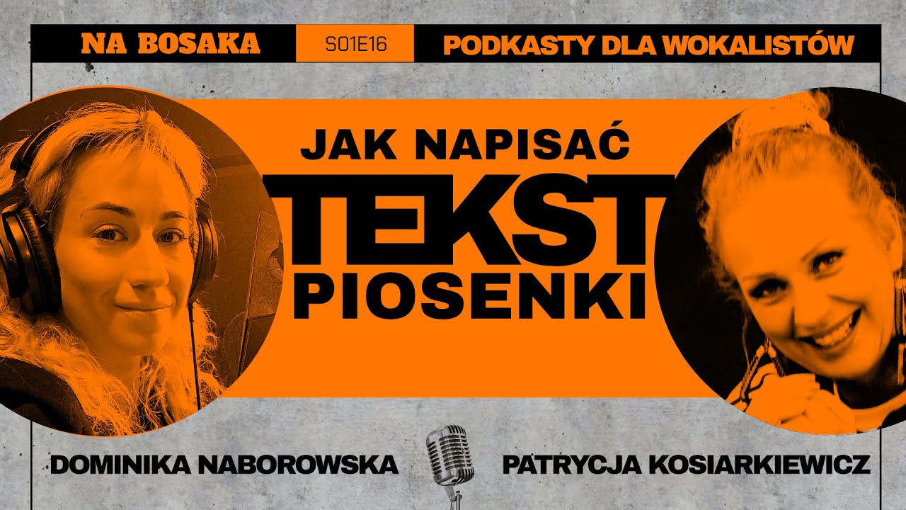 Jak napisać tekst piosenki? Gość: Patrycja Kosiarkiewicz // Autorka tekstów piosenek [S01E16]