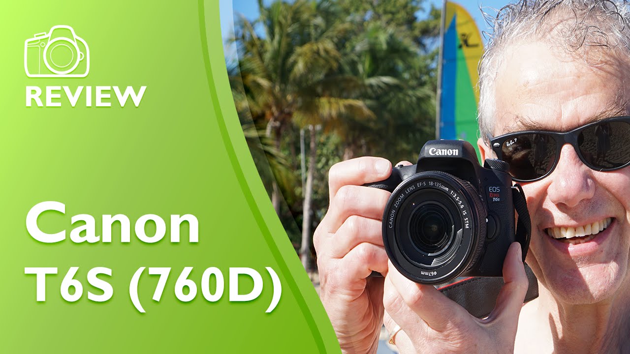 Canon Rebel T6S (760D) hands-on field test and detailed review