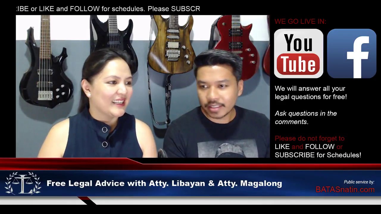 Free Legal Advice with Atty. Libayan & Atty. Magalong Episode 13