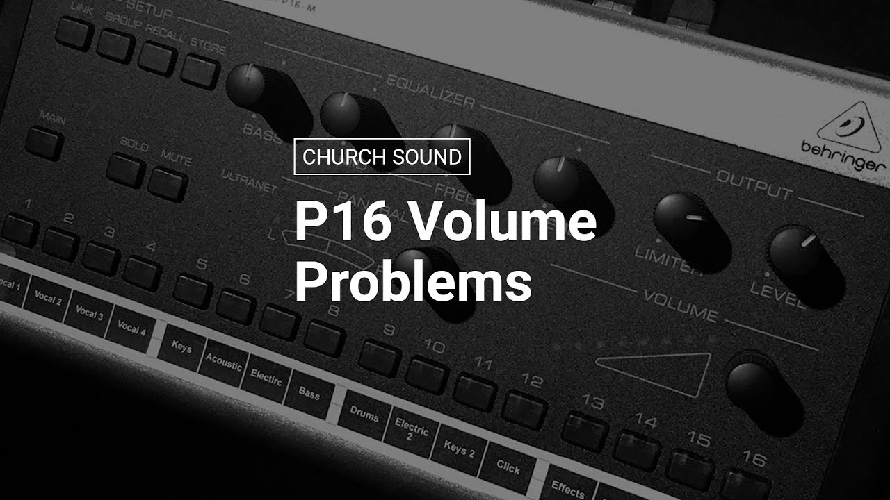 How to Solve Behringer P16 Volume Problems