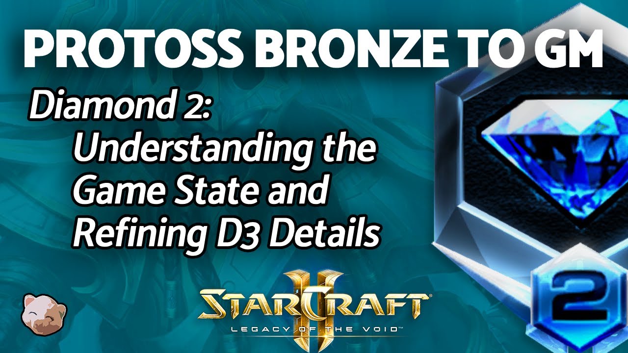 StarCraft 2: Refining our Diamond PROTOSS Builds | PART 7  Bronze to GM Series (B2GM)