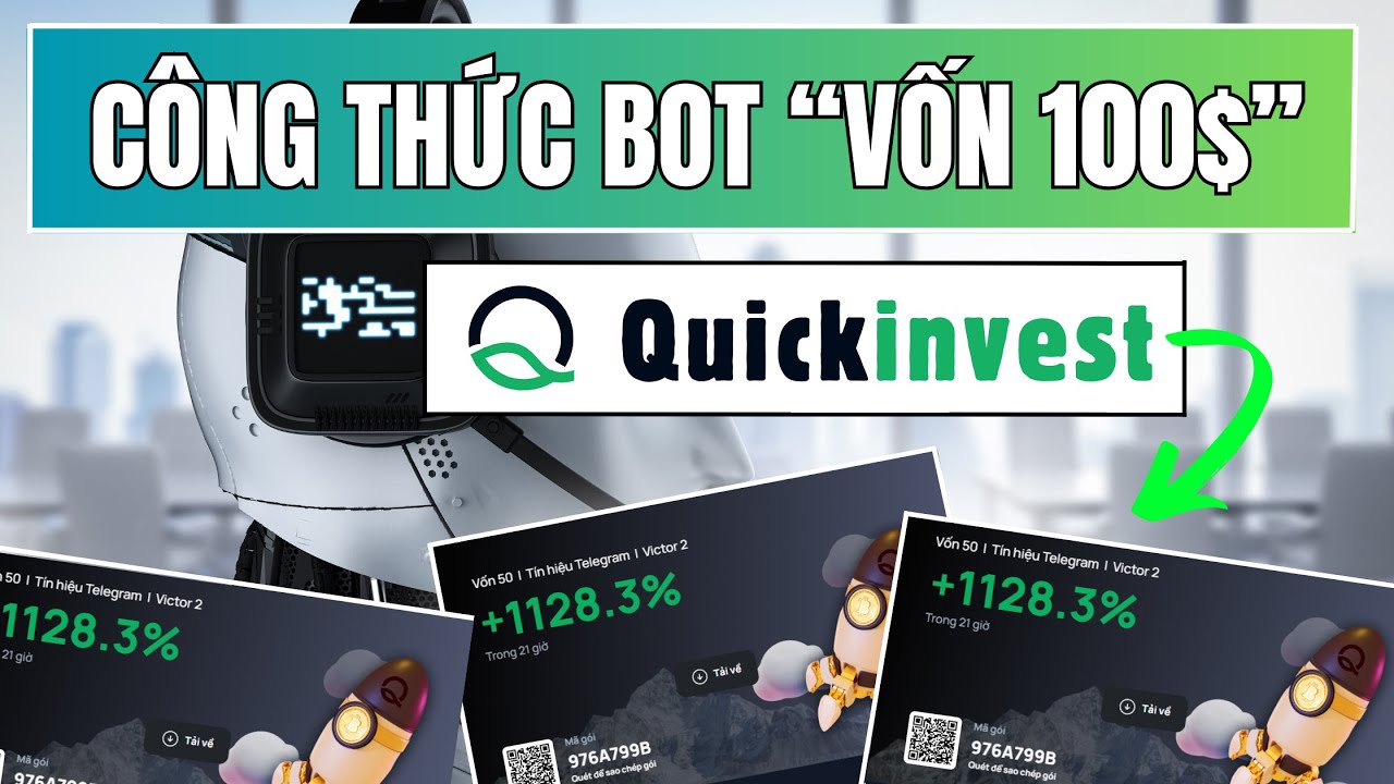 Hướng Dẫn C&agrave;i Bot Quickinvest Với Số Vốn Nhỏ - Autobot Kiếm Lợi Nhuận Hằng Ng&agrave;y