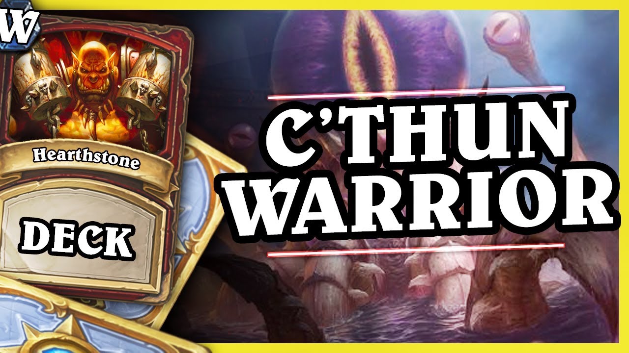 C'THUN WARRIOR - Hearthstone Deck Wild (KotFT)