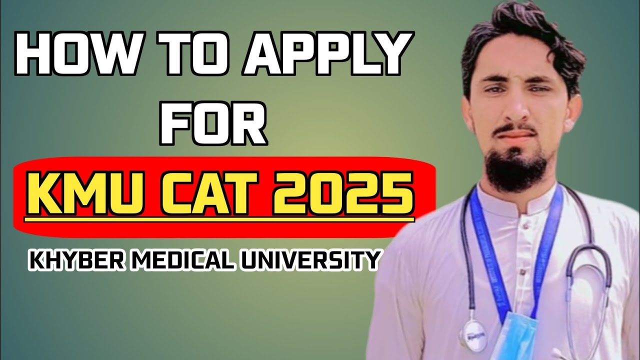 How To Apply For KMU CAT Tests 2025 By Abdullah