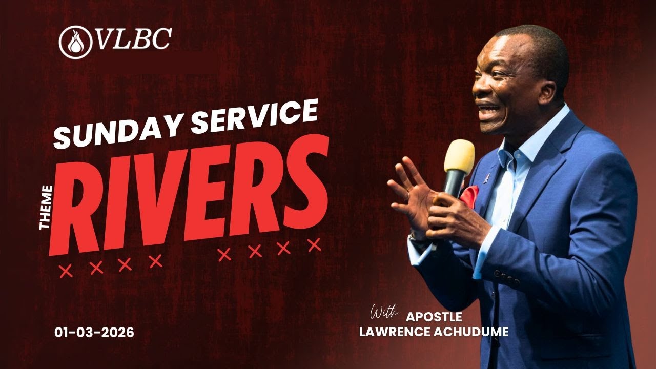 RIVERS || FIRST SUNDAY SERVICE || 1ST MARCH 2026