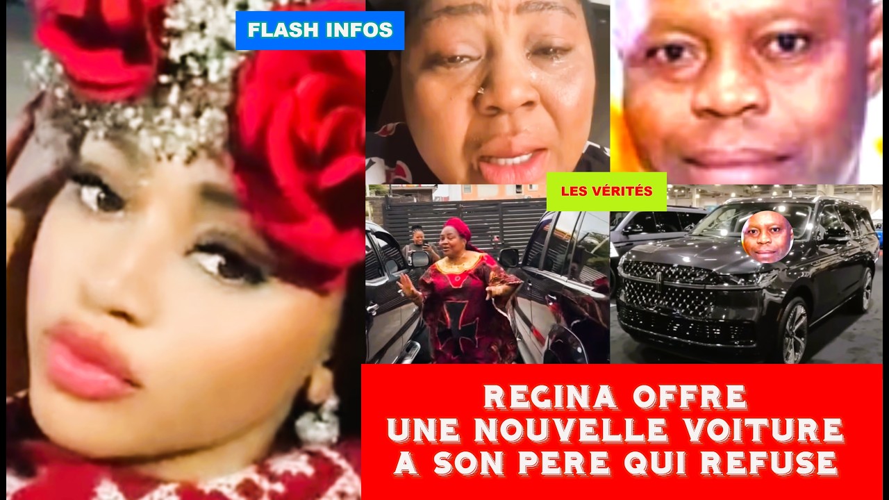 REGINA DANIELS:  SON PERE REFUSE LA  NOUVELLE VOITURE QU'ELLE LUI OFFRE - #reginadaniel