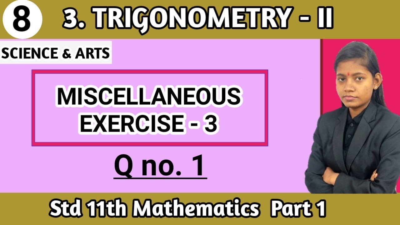 miscellaneous exercise 3 trigonometry question 1