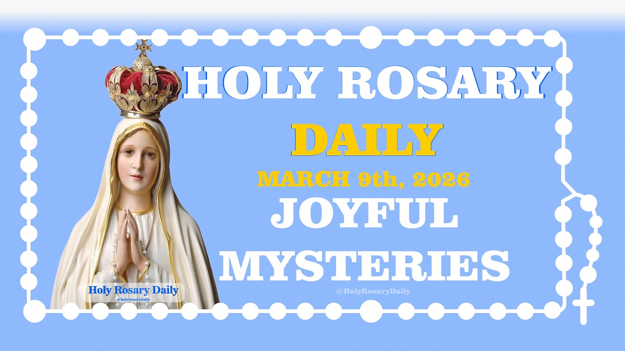 MONDAY ROSARY 💙 JOYFUL MYSTERIES OF THE ROSARY 💙 MARCH 9, 2026 VIRTUAL ROSARY