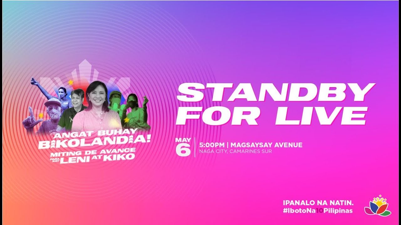 ANGAT BUHAY BIKOLANDIA: Miting De Avance Para Kay Leni at Kiko