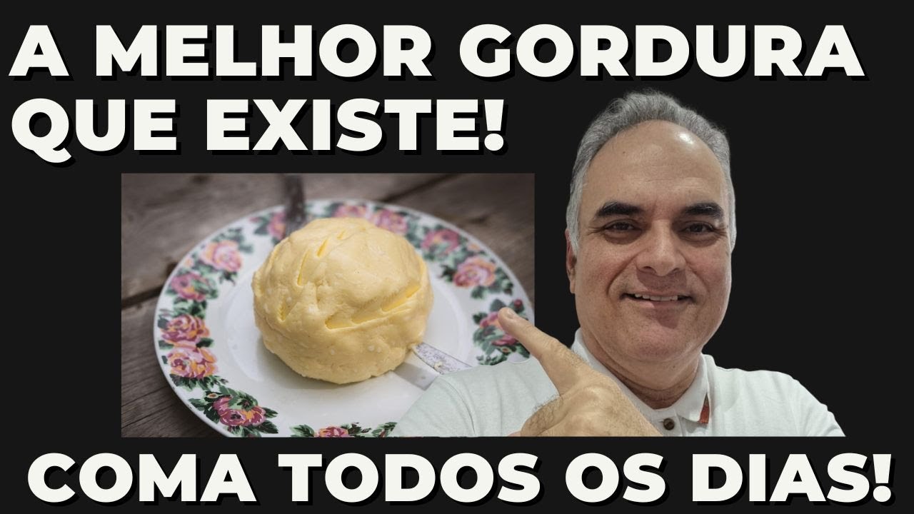 A melhor gordura do mundo! Coma todos os dias!
