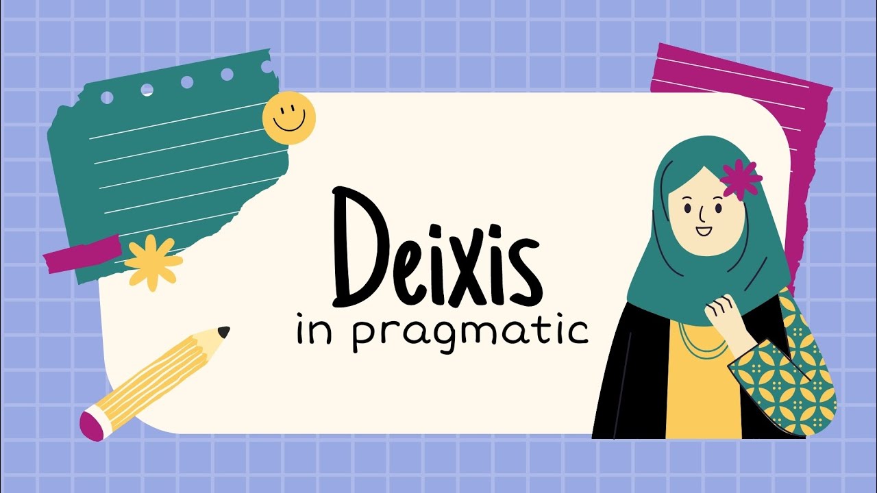 Deixis || Definition, Types and Examples
